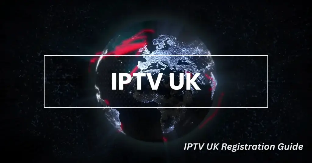 United Kingdom IPTV Subscription in The UK